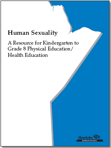 Human Sexuality: A Resource for Kindergarten to Grade 8 Physical Education/Health Education