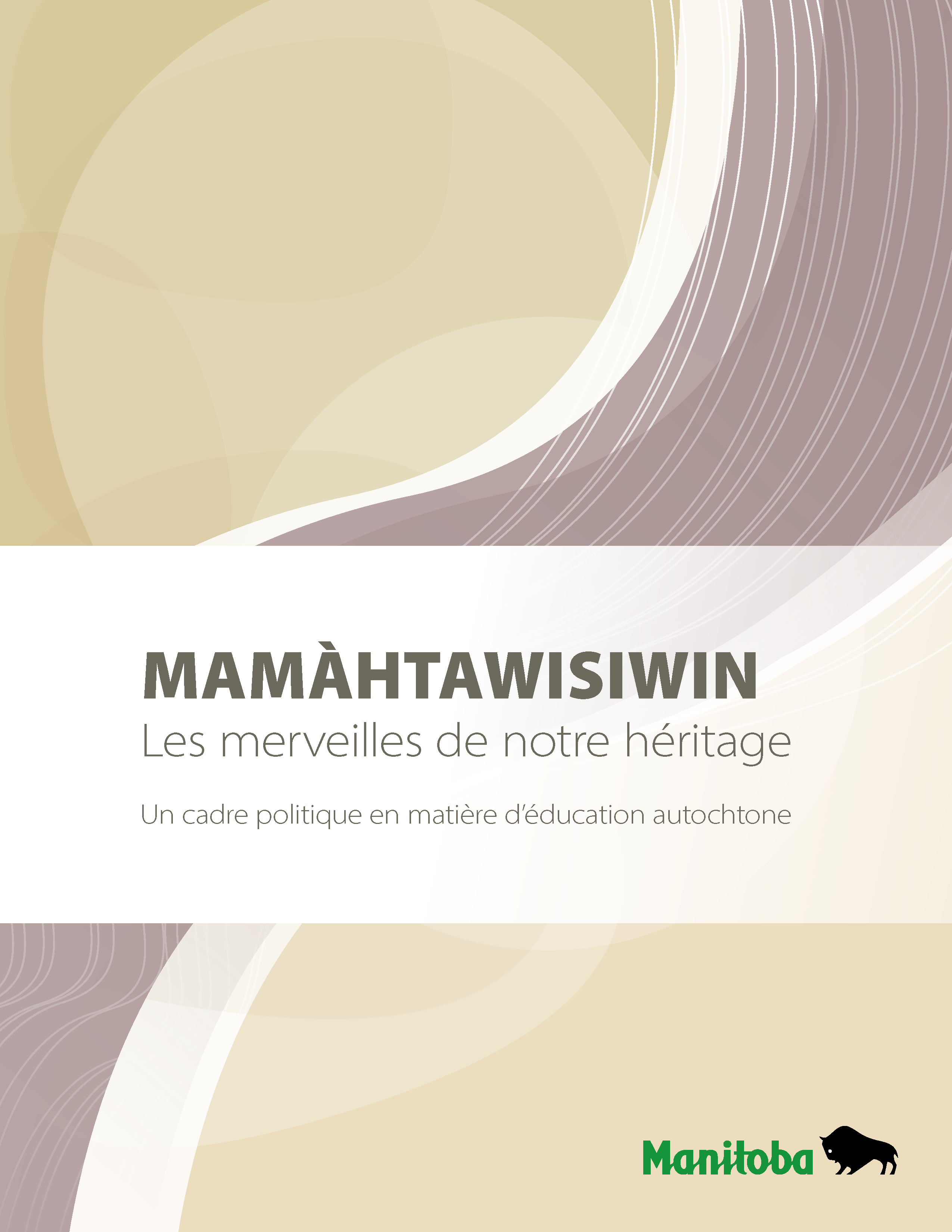 Mamhtawisiwin: Les merveilles de notre héritage