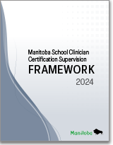 Manitoba School Clinician Certification Supervision Framework pdf document